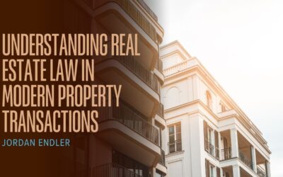 Understanding Real Estate Law in Modern Property Transactions